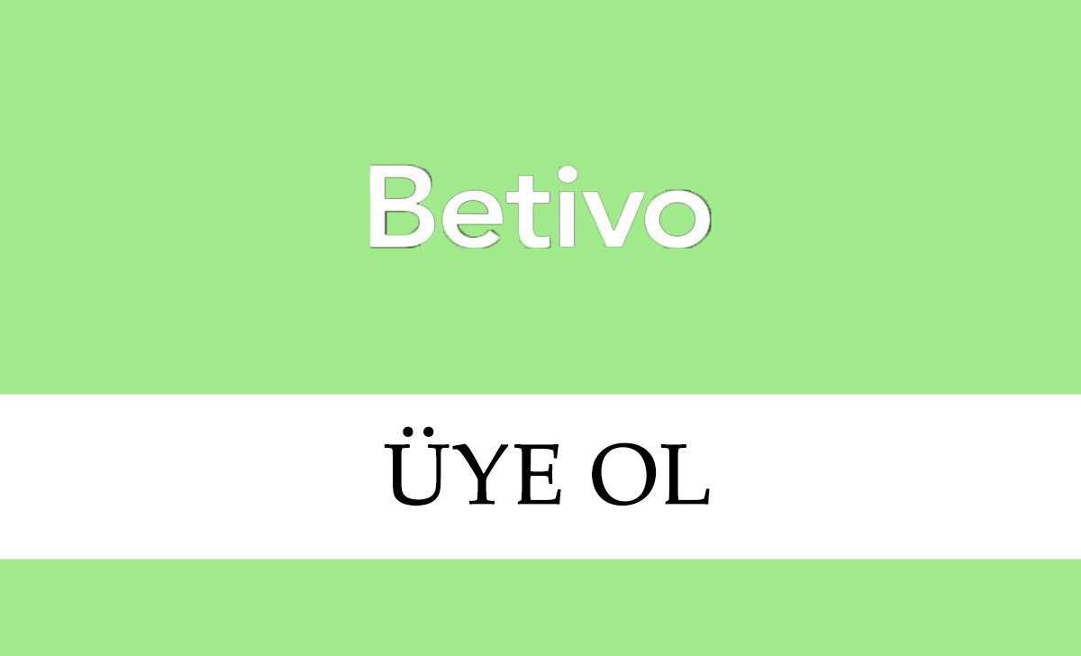 Betivo üye ol