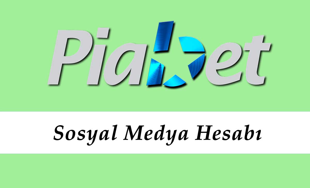 Piabet Sosyal Medya Hesabı