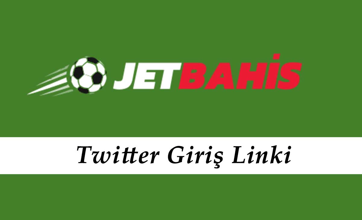 Jetbahis Twitter Giriş Linki